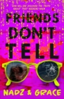 Friends Don't Tell - Book