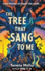 The Tree That Sang To Me : A beautiful story of empathy and friendship by award-winning author - eBook