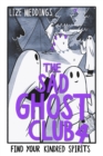 The Sad Ghost Club Vol 4 : Find Your Kindred Spirits - Book