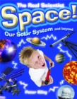 The Real Scientist: Space-Our Solar System and Beyond - Book