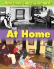 How Have Things Changed?: At Home - Book