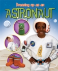 Dressing Up As an... Astronaut - Book
