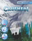 Science Adventures: Crushed! - Explore forces and use science to survive - Book