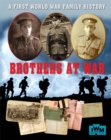 Brothers at War - A First World War Family History - Book