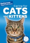 Battersea Dogs & Cats Home: Pet Care Guides: Caring for Cats and Kittens - Book