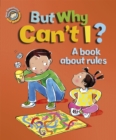 Our Emotions and Behaviour: But Why Can't I? - A book about rules - Book