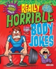 Really Horrible Jokes: Really Horrible Body Jokes - Book