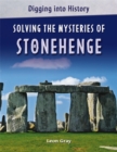 Digging into History: Solving The Mysteries of Stonehenge - Book
