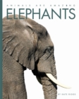 Animals Are Amazing: Elephants - Book