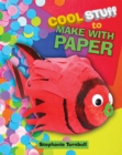 Cool Stuff to Make With Paper - Book