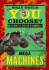 EDGE: What Would YOU Choose?: Mega Machines - Book