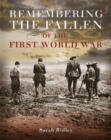 Remembering the Fallen of the First World War - Book