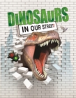 Dinosaurs in our Street - Book