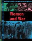 World War Two: Women and War - Book