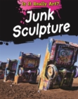 Is It Really Art?: Junk Sculpture - Book