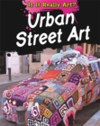 Is It Really Art?: Urban Street Art - Book