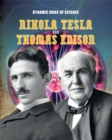 Dynamic Duos of Science: Nikola Tesla and Thomas Edison - Book