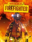 Careers That Save Lives: Firefighter - Book