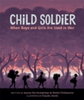 Child Soldier: When boys and girls are used in war - Book