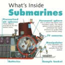 What's Inside?: Submarines - Book