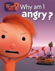 What's the Big Idea?: Why Am I Angry? - Book