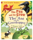 First Graphic Readers: Aesop: the Ant and the Grasshopper & the Fox and the Crow - Book