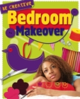 Be Creative: Bedroom Makeover - Book