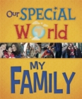 Our Special World: My Family - Book