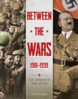 Between the Wars: 1918-1939: The Armistice and After - Book