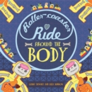 A Roller-coaster Ride Around The Body - Book