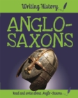 Writing History: Anglo-Saxons - Book