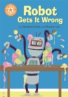 Reading Champion: Robot Gets It Wrong : Independent Reading Orange 6 - Book