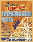 Awesome Engineering: Fairground Rides - Book