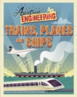 Awesome Engineering: Trains, Planes and Ships - Book