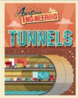 Awesome Engineering: Tunnels - Book