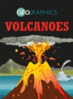 Geographics: Volcanoes - Book