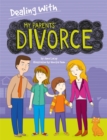 Dealing With...: My Parents' Divorce - Book