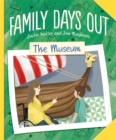 Family Days Out: The Museum - Book