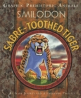 Graphic Prehistoric Animals: Sabre-tooth Tiger - Book