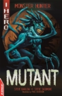 EDGE: I HERO: Monster Hunter: Mutant - Book
