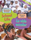 Dual Language Learners: Comparing Countries: School Life (English/Spanish) - Book