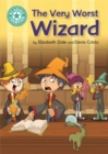 Reading Champion: The Very Worst Wizard : Independent Reading Turquoise 7 - Book