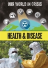 Our World in Crisis: Health and Disease - Book