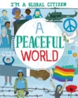 I'm a Global Citizen: A Peaceful World - Book
