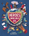 Heroes Who Help Us From Around the World - Book