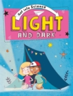 Get Into Science: Light and Dark - Book