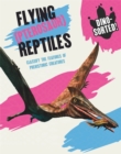 Dino-sorted!: Flying (Pterosaur) Reptiles - Book