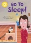 Reading Champion: Go to Sleep! : Independent Reading Yellow 3 - Book