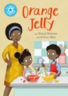 Reading Champion: Orange Jelly : Independent Reading Blue 4 - Book