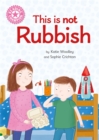 Reading Champion: This is not Rubbish : Independent Reading Non-Fiction Pink 1a - Book